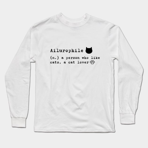 Ailurophile, a term for cat lover Long Sleeve T-Shirt by Kireiimono